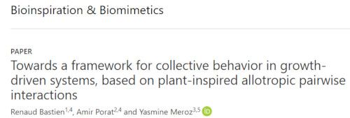 "Towards a framework for collective behavior in growth-driven systems, based on plant-inspired allotropic pairwise interactions" paper in Bioinspiration & Biomimetics journal
