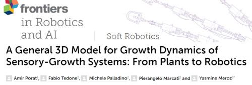 "A General 3D Model for Growth Dynamics of Sensory-Growth Systems: From Plants to Robotics" paper in Frontiers in Robotics and AI journal